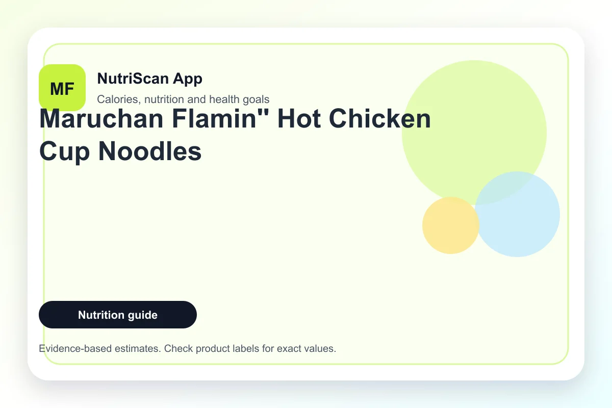 Maruchan Instant Lunch Flamin' Hot Chicken Cup Noodles nutrition facts and calories