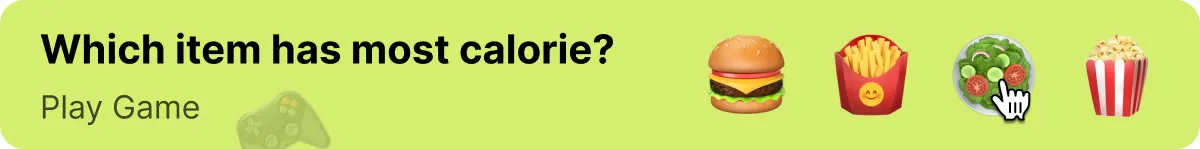 Which meal has the most calories? Play the Find Hidden Calories game