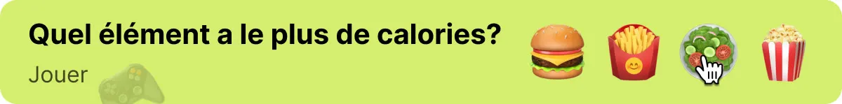 Quel plat cache le plus de calories ? Joue à Find Hidden Calories